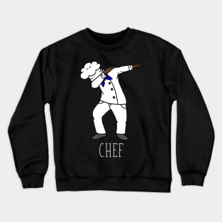 chef dabbing cook kitchen funny dance Crewneck Sweatshirt